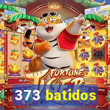 373 batidos